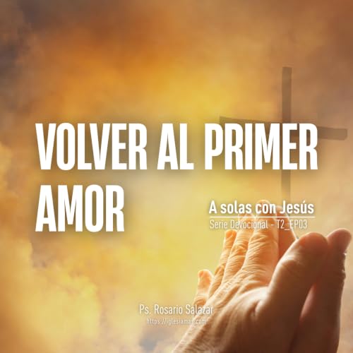 Volver al primer amor