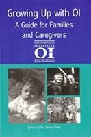 Growing up with OI: A Guide for Families and Children 0964218925 Book Cover