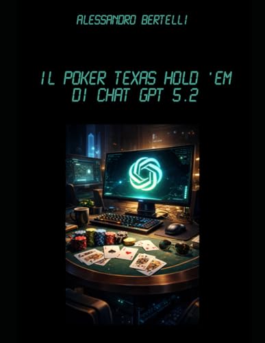 Il poker texas hold 'em di Chat GPT 5.2