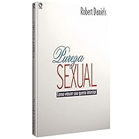 PUREZA SEXUAL - COMO VENCER SUA GUERRA INTERIOR 8526302868 Book Cover