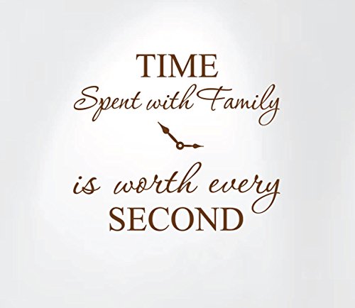Time Spent with Family Is Worth Every Second Home Wall Decal Sticker Clock #1249 (Matte Brown, 20