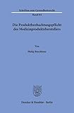 Die Produktbeobachtungspflicht des Medizinprodukteherstellers (Schriften zum Gesundheitsrecht)