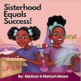 Sisterhood Equals Success