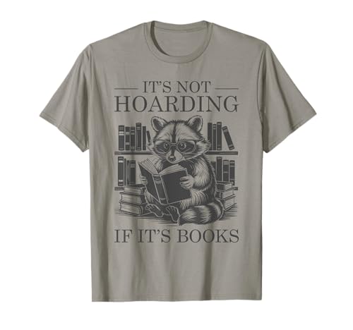 It's Not Hoarding If It's Books Camiseta