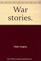 War stories. 0770060277 Book Cover