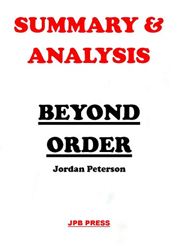 Summary & analysis: beyond order by jordan peterson