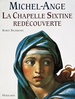Paperback Michel-Ange : La chapelle Sixtine redécouverte [French] Book