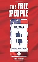 The Free People: A Dystopian Novel 1983085464 Book Cover
