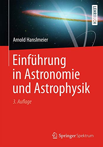Einführung in Astronomie und Astrophysik Einführung in Astronomie und Astrophysik