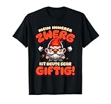 Mein Innerer Zwerg Ist Heute Sehr Giftig! Bockig Giftzwerg T-Shirt