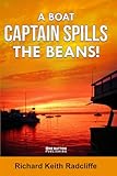 A BOAT CAPTAIN SPILLS THE BEANS!