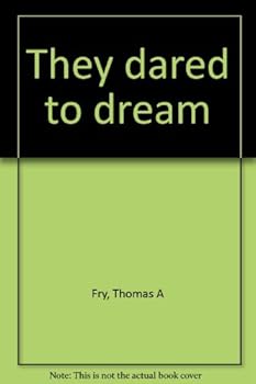 Hardcover They dared to dream Book