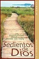 Sedientos De Dios (Una Espiritualidad Para La Gente De Hoy) 1930978928 Book Cover