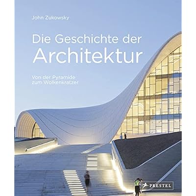 Die Geschichte der Architektur