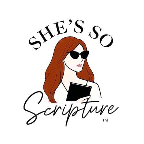 『She&rsquo;s So Scripture Podcast』のカバーアート