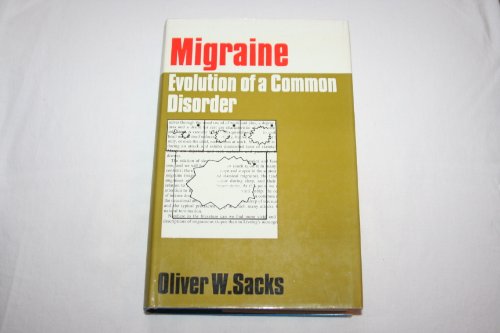 MIGRAINE. EVOLUTION OF A COMMON DISORDER. 0520018028 Book Cover