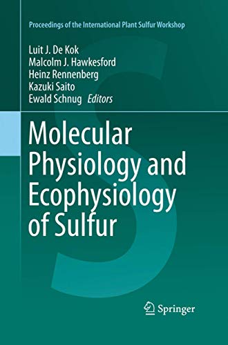 Molecular Physiology and Ecophysiology of Sulfur (Proceedings of the International Plant Sulfur Workshop)