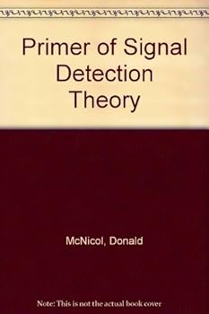 Hardcover A primer of signal detection theory Book