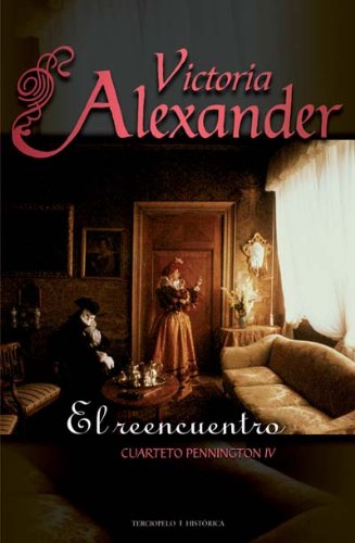 El reencuentro (Cuarteto Pennington, 4) (Spanis... [Spanish] 8492617020 Book Cover