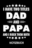 i have two titles dad and papa and i rock them both notizbuch: a5 notizbuch liniert als geschenk zum geburtstag für papa | danke-buch | für väter zum ... geburtstagsgeschenkidee | journal | kalender