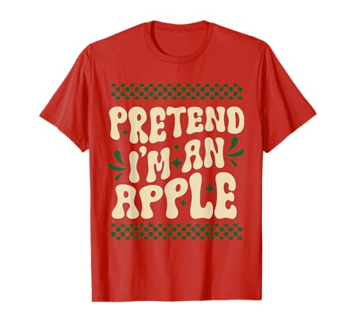 Pretend I'm An Apple divertente costume di Halloween Groovy Retro Maglietta