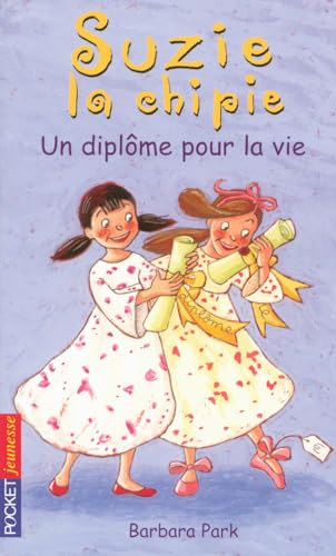 Suzie la chipie - tome 17 Un diplôme pour la vi... [French] 2266177877 Book Cover