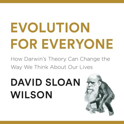 Evolution for Everyone by David Sloan Wilson episode artwork