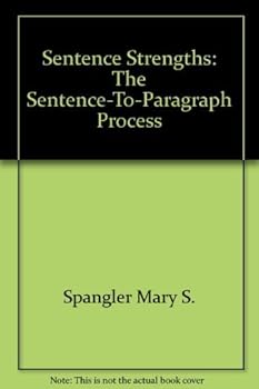 Paperback Sentence Strengths: The Sentence-To-Paragraph Process Book