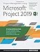 Produktbild Project Management Using Microsoft Project 2019: A Training and Reference Guide for Project Managers Using Standard, Professional, Server, Web Application and Project Online for Office 365