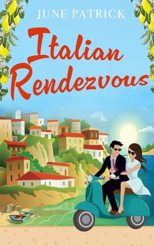 Italian Rendezvous: A witty and uplifting escap... B0C8QZCDRP Book Cover