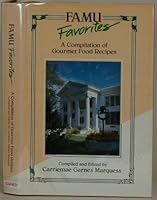 FAMU FAVORITES A Collection of Original And/or Favorite Recipes Submitted to Friends of the Black Archives B00OFC0H8E Book Cover