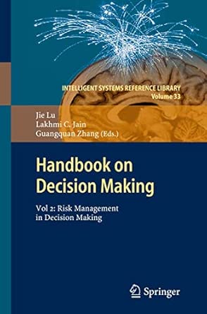Handbook on Decision Making: Vol 2: Risk Management in Decision Making: 33 2012th Edition book cover