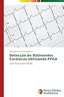 Detecção de batimentos cardíacos utilizando FPGA 3639743229 Book Cover