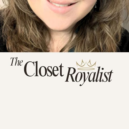 Page de couverture de The Closet Royalist - A podcast for the Incurable Anglophile