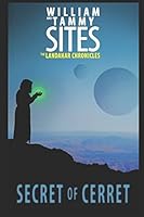 The Landahar Chronicles: Secret of Cerret 1522057323 Book Cover