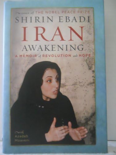Iran Awakening: A Memoir of Revolution and Hope