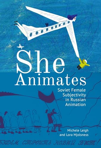 Soviet Russian Animation Gendered She Animates livre cinéma - 2