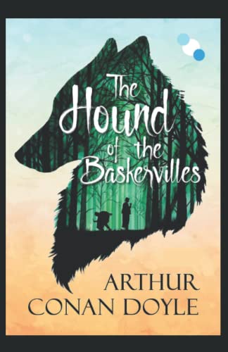 The Hound of the Baskervilles (A classics illustrated novel by Arthur Conan Doyle)