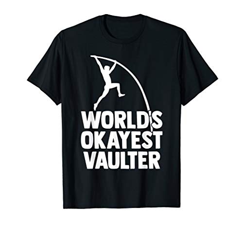 World's Okayest Vaulter Funny Vaulting Gift T-Shirt
