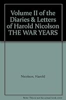 Volume II of the Diaries & Letters of Harold Nicolson THE WAR YEARS B006CO5NEG Book Cover