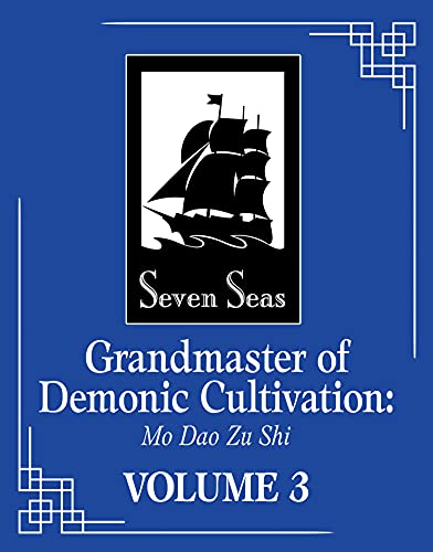 Grandmaster of Demonic Cultivation: Mo Dao Zu Shi (Novel) Vol. 3