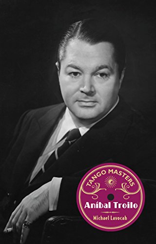 Tango Masters: Anibal Troilo: Part 1 view 2