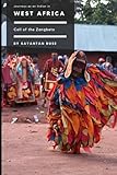Call of the Zangbeto: Journeys as an Indian in West Africa (Journeys as an Indian across the Globe)