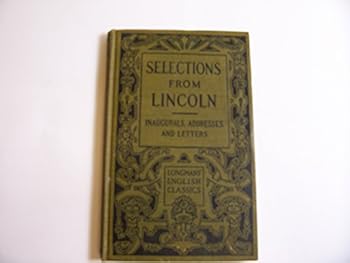 Hardcover Selections From Lincoln: Inaugurals, Addresses and Letters Book