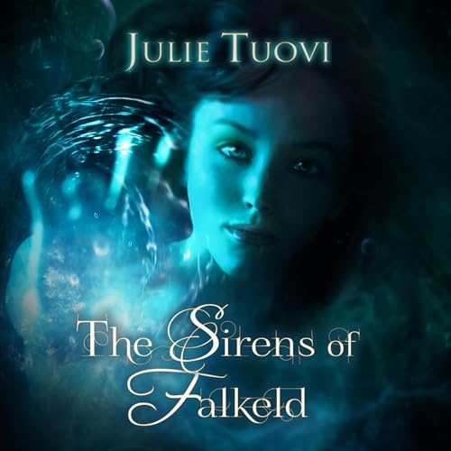 The Sirens of Falkeld by Julie Tuovi episode artwork