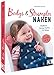 Mit Jersey nähen – Bodys und Strampler für Babys nähen: Niedliche Jersey-Outfits in Größe 44-92. Nähanleitung mit Schnittmuster.
