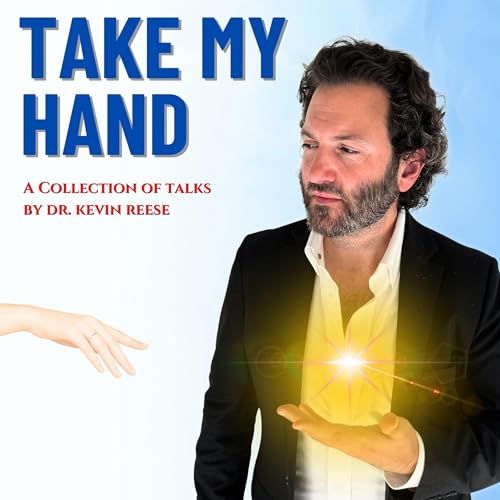 Take My Hand by Kevin Reese episode artwork
