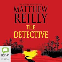 The Detective Audiobook By Matthew Reilly cover art