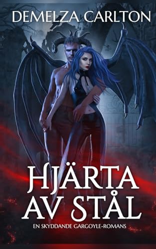 Hjärta av Stål: En Skyddande Gargoyle-Romans