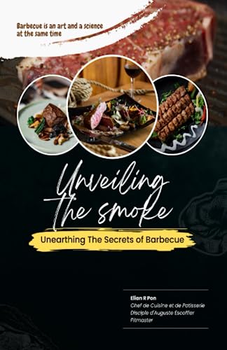  Unveiling the Smoke: Unearthing the Secrets of Barbecue